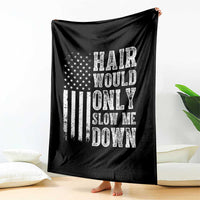 Funny Bald Pride Hair Would Only Slow Me Down Throw Blanket Distressed Patriotic US Flag Bald Men Joke