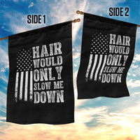 Funny Bald Pride Hair Would Only Slow Me Down Garden Flag Distressed Patriotic US Flag Bald Men Joke