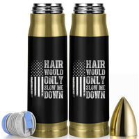 Funny Bald Pride Hair Would Only Slow Me Down Bullet Tumbler Distressed Patriotic US Flag Bald Men Joke