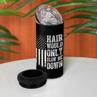 Funny Bald Pride Hair Would Only Slow Me Down 4 in 1 Can Cooler Tumbler Distressed Patriotic US Flag Bald Men Joke