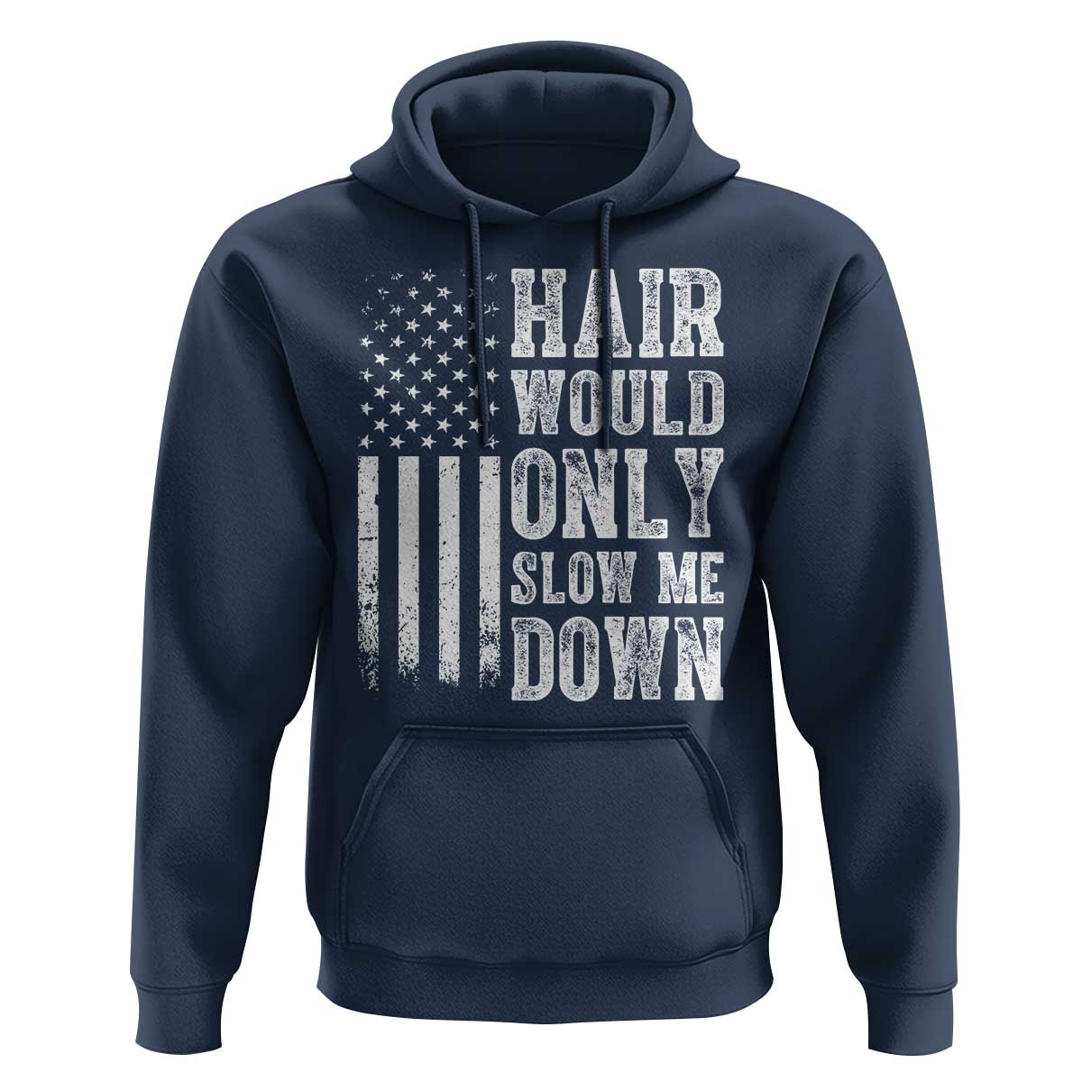 Funny Bald Pride Hair Would Only Slow Me Down Hoodie Distressed Patriotic US Flag Bald Men Joke