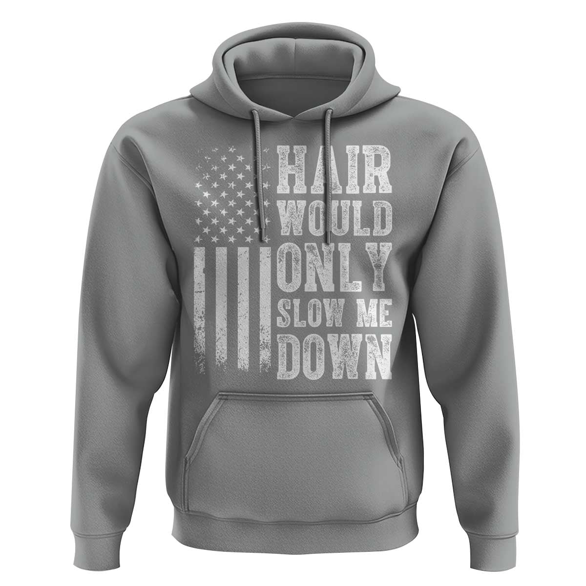 Funny Bald Pride Hair Would Only Slow Me Down Hoodie Distressed Patriotic US Flag Bald Men Joke