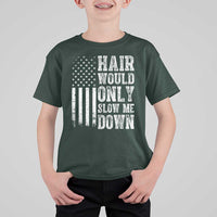 Funny Bald Pride Hair Would Only Slow Me Down T Shirt For Kid Distressed Patriotic US Flag Bald Men Joke