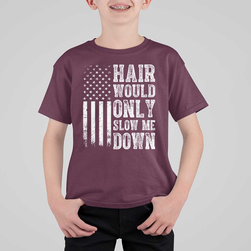 Funny Bald Pride Hair Would Only Slow Me Down T Shirt For Kid Distressed Patriotic US Flag Bald Men Joke