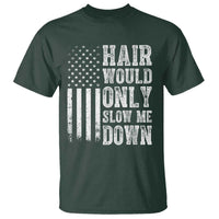 Funny Bald Pride Hair Would Only Slow Me Down T Shirt Distressed Patriotic US Flag Bald Men Joke