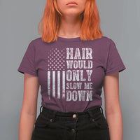 Funny Bald Pride Hair Would Only Slow Me Down T Shirt For Women Distressed Patriotic US Flag Bald Men Joke