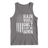 Funny Bald Pride Hair Would Only Slow Me Down Tank Top Distressed Patriotic US Flag Bald Men Joke