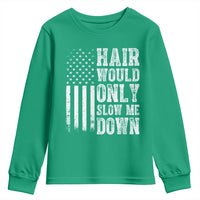 Funny Bald Pride Hair Would Only Slow Me Down Youth Sweatshirt Distressed Patriotic US Flag Bald Men Joke