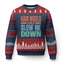 Retro 70s Hair Would Only Slow Me Down Ugly Christmas Sweater Vintage Distressed Typography Funny Bald Joke