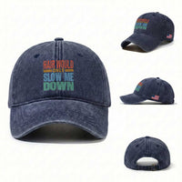 Retro 70s Hair Would Only Slow Me Down Washed Cotton Baseball Cap Vintage Distressed Typography Funny Bald Joke