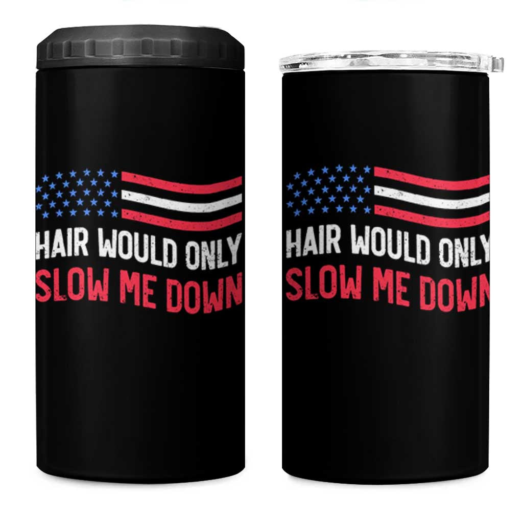 Hair Would Only Slow Me Down Retro Groovy 4 in 1 Can Cooler Tumbler Patriotic Waving Flag Comedic Bald Pride