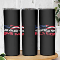 Hair Would Only Slow Me Down Retro Groovy Skinny Tumbler Patriotic Waving Flag Comedic Bald Pride
