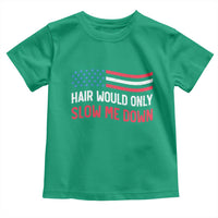 Hair Would Only Slow Me Down Retro Groovy Toddler T Shirt Patriotic Waving Flag Comedic Bald Pride