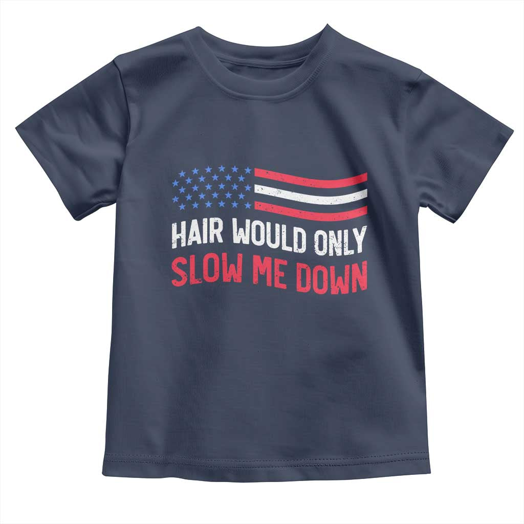 Hair Would Only Slow Me Down Retro Groovy Toddler T Shirt Patriotic Waving Flag Comedic Bald Pride