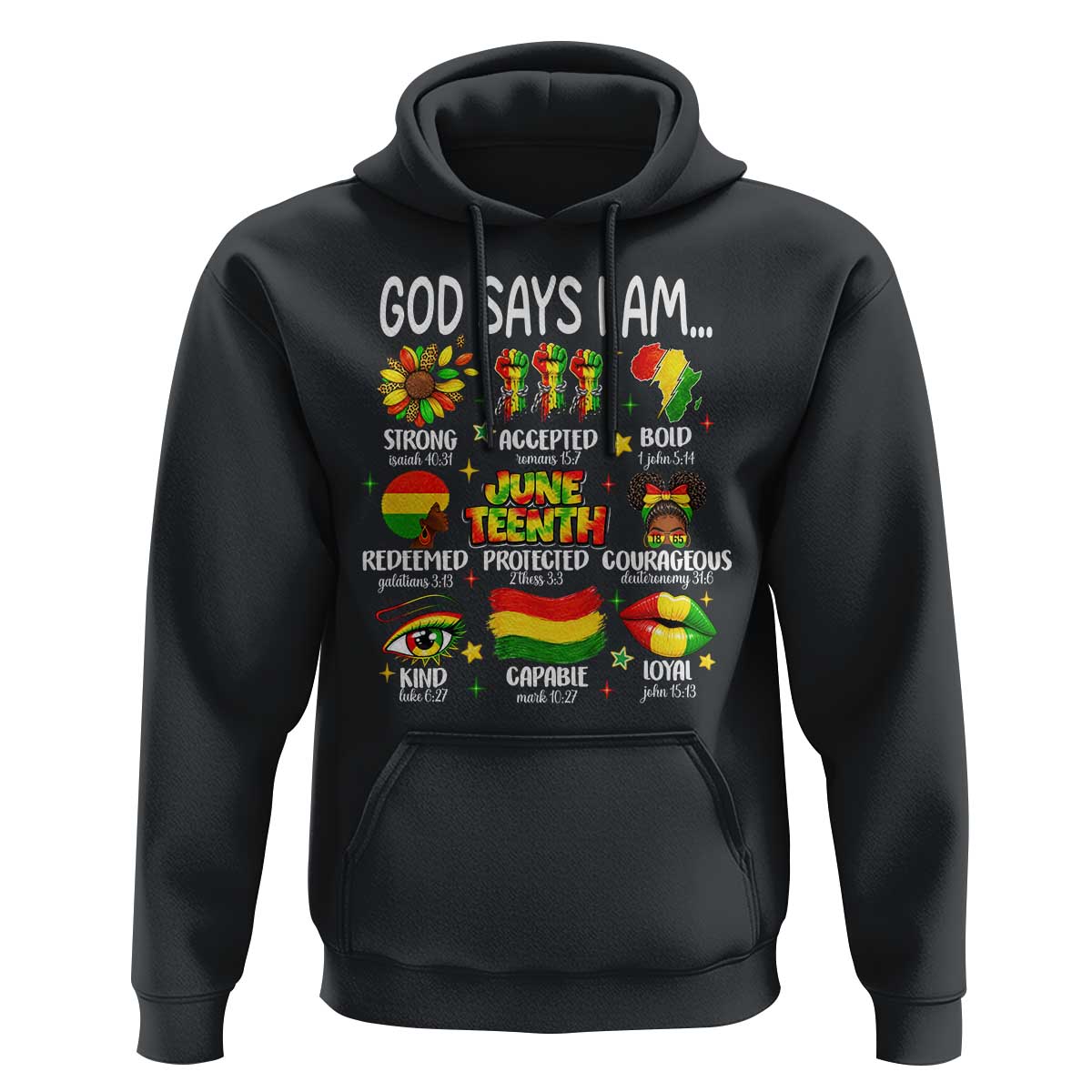 God Says I Am Juneteenth Christian Hoodie Pan-African Afrocentric Faith Bible Verses Freedom Day