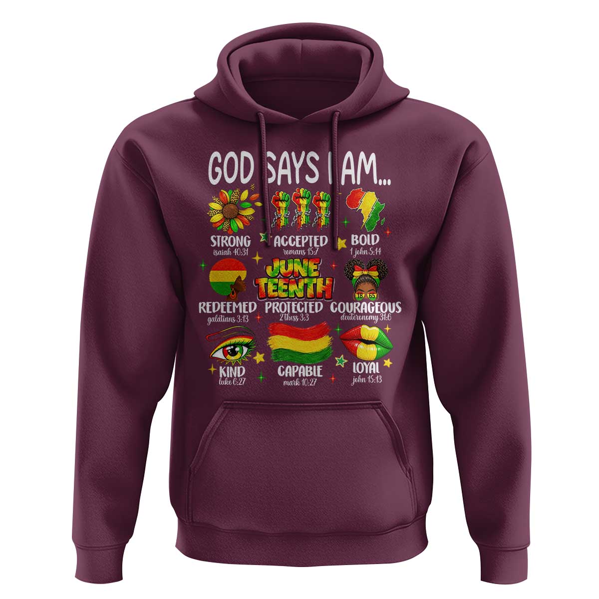 God Says I Am Juneteenth Christian Hoodie Pan-African Afrocentric Faith Bible Verses Freedom Day
