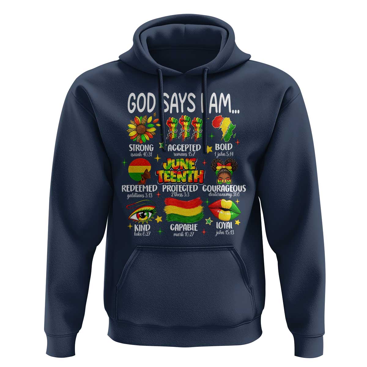 God Says I Am Juneteenth Christian Hoodie Pan-African Afrocentric Faith Bible Verses Freedom Day