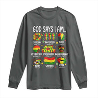 God Says I Am Juneteenth Christian Long Sleeve Shirt Pan-African Afrocentric Faith Bible Verses Freedom Day