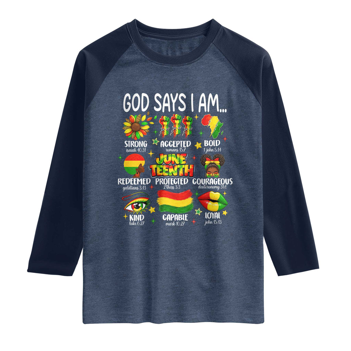God Says I Am Juneteenth Christian Raglan Shirt Pan-African Afrocentric Faith Bible Verses Freedom Day