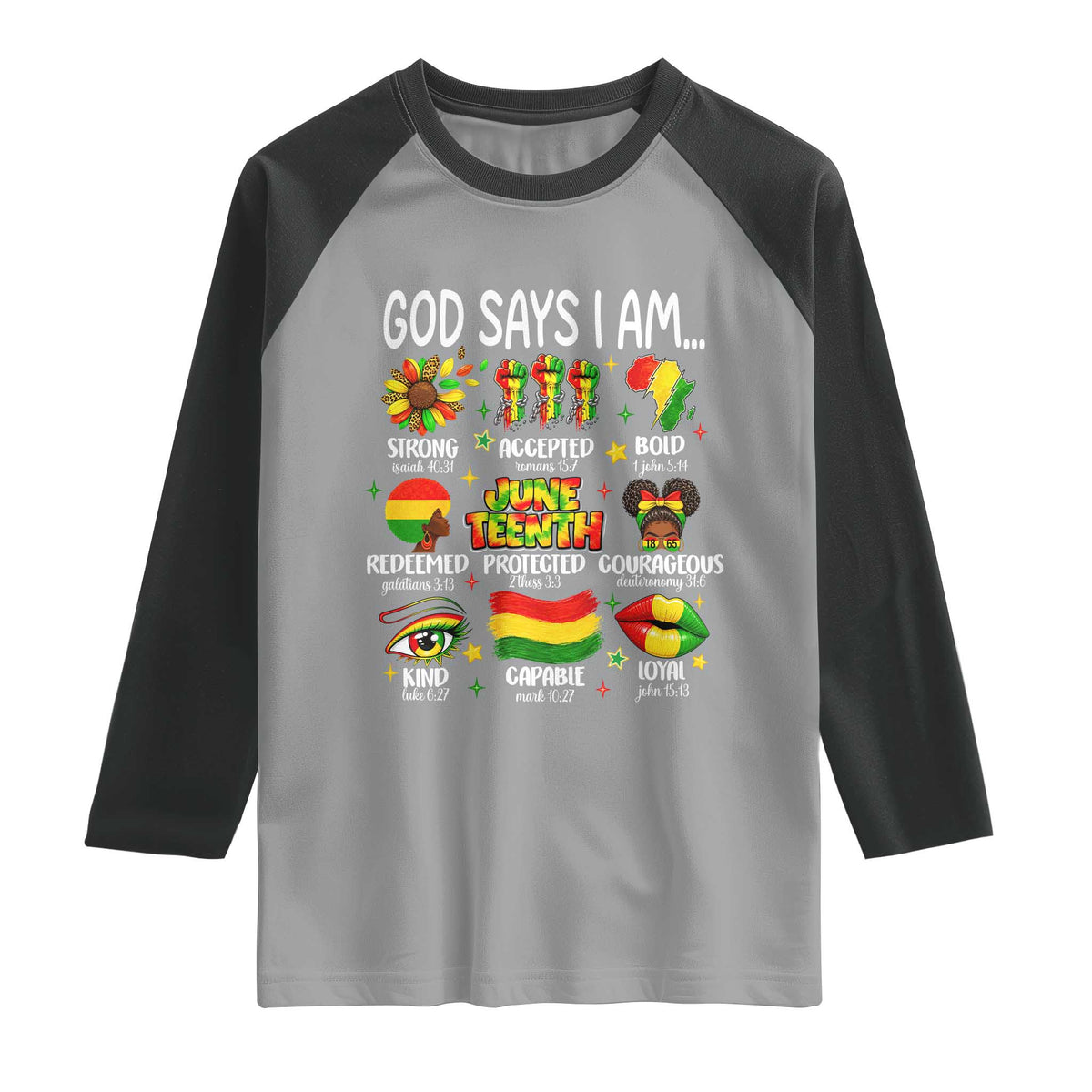God Says I Am Juneteenth Christian Raglan Shirt Pan-African Afrocentric Faith Bible Verses Freedom Day