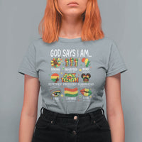 God Says I Am Juneteenth Christian T Shirt For Women Pan-African Afrocentric Faith Bible Verses Freedom Day