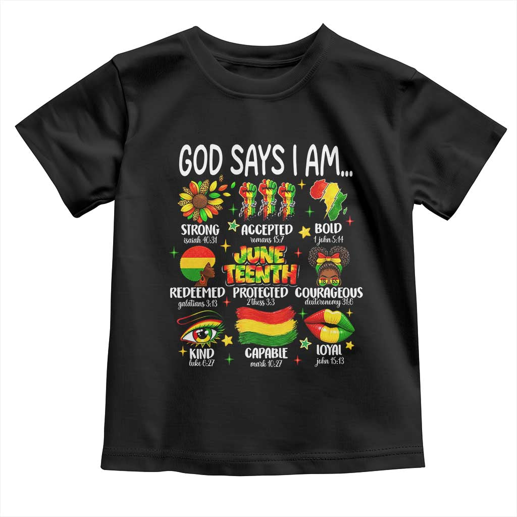 God Says I Am Juneteenth Christian Toddler T Shirt Pan-African Afrocentric Faith Bible Verses Freedom Day