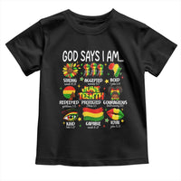 God Says I Am Juneteenth Christian Toddler T Shirt Pan-African Afrocentric Faith Bible Verses Freedom Day