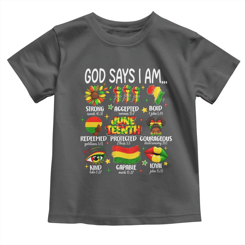 God Says I Am Juneteenth Christian Toddler T Shirt Pan-African Afrocentric Faith Bible Verses Freedom Day