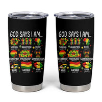 God Says I Am Juneteenth Christian Tumbler Cup Pan-African Afrocentric Faith Bible Verses Freedom Day