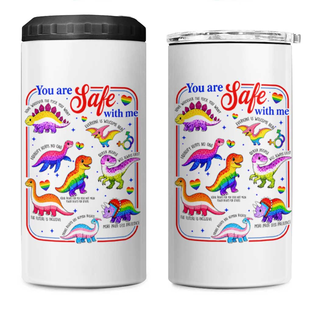 Cute Rainbow Dinosaur LGBTQ Ally 4 in 1 Can Cooler Tumbler You Are Safe With Me Pride Month