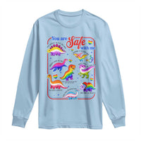 Cute Rainbow Dinosaur LGBTQ Ally Long Sleeve Shirt You Are Safe With Me Pride Month