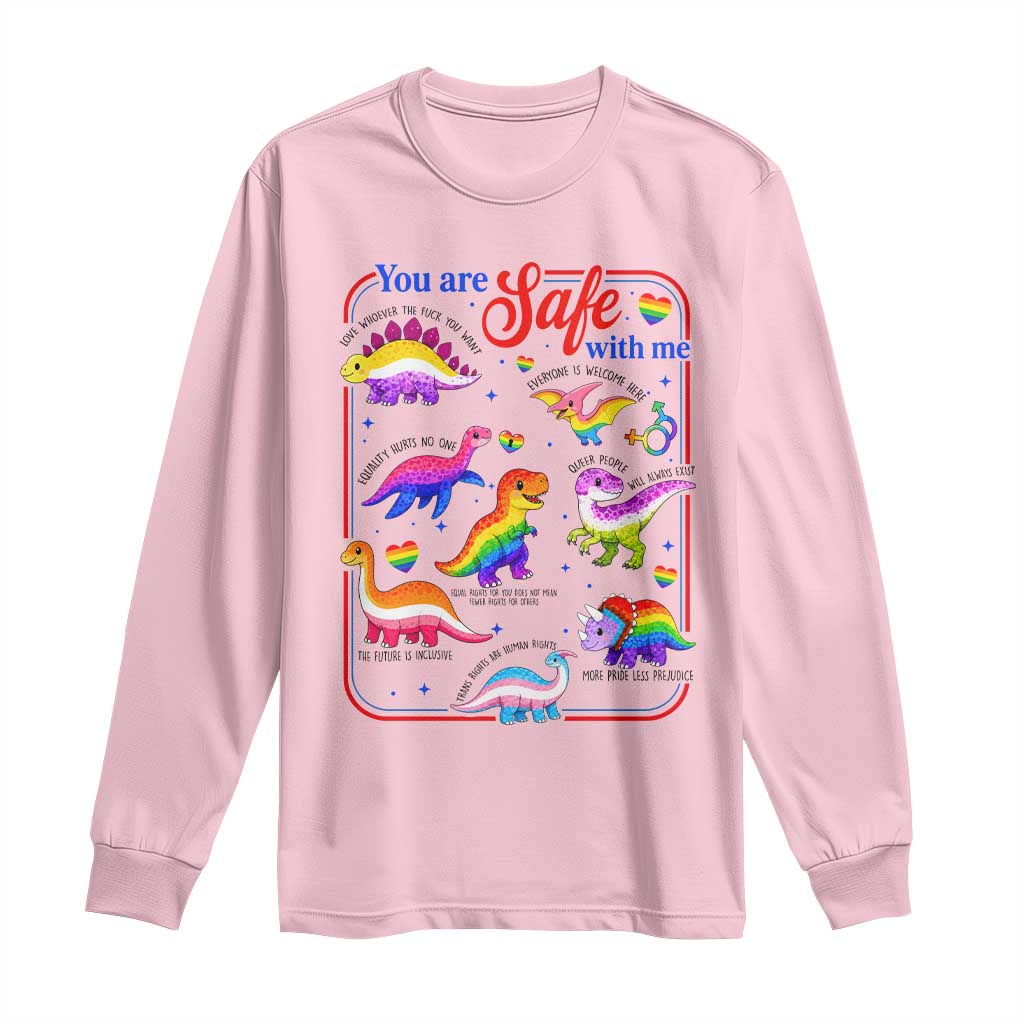 Cute Rainbow Dinosaur LGBTQ Ally Long Sleeve Shirt You Are Safe With Me Pride Month