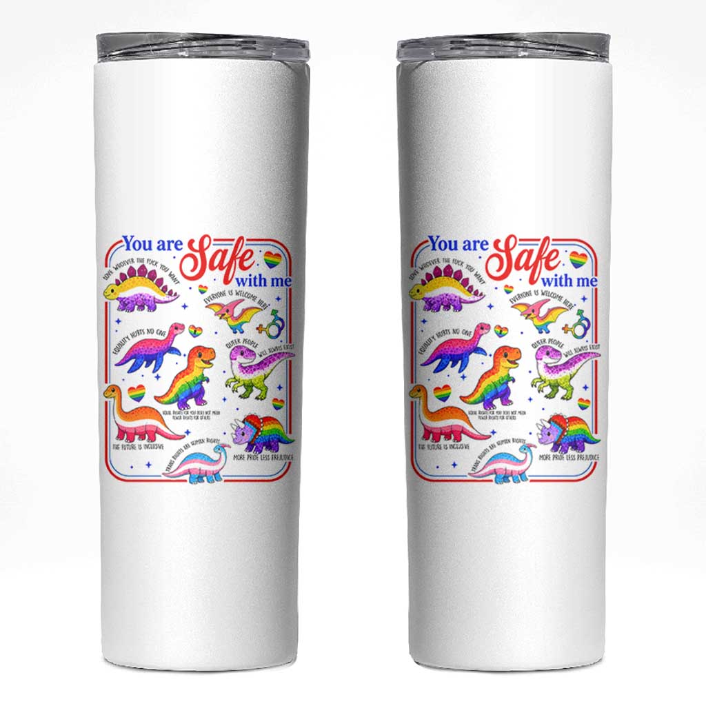 Cute Rainbow Dinosaur LGBTQ Ally Skinny Tumbler You Are Safe With Me Pride Month
