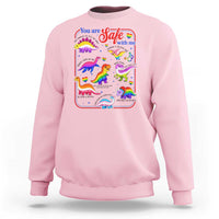 Cute Rainbow Dinosaur LGBTQ Ally Sweatshirt You Are Safe With Me Pride Month