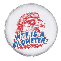 WTF Is A Kilometer Funny American Bald Eagle Spare Tire Cover Patriotic 4th of July Humor