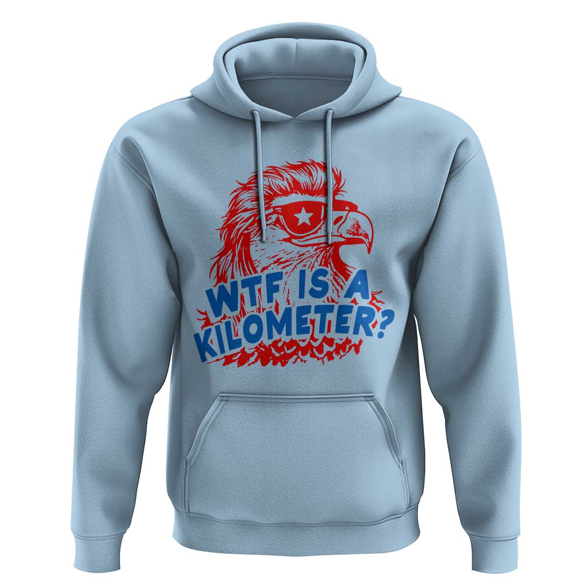 WTF Is A Kilometer Funny American Bald Eagle Hoodie Patriotic 4th of July Humor