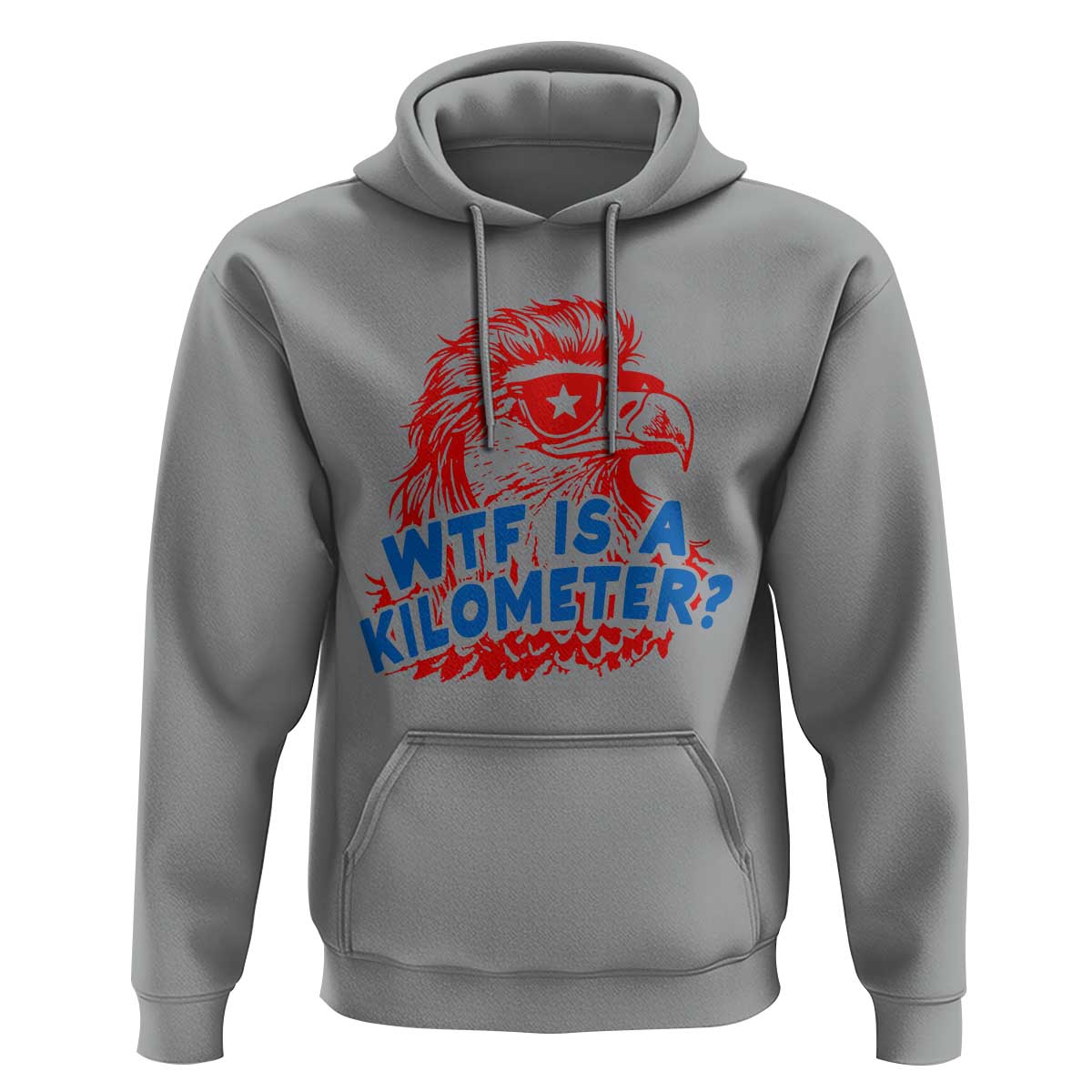 WTF Is A Kilometer Funny American Bald Eagle Hoodie Patriotic 4th of July Humor