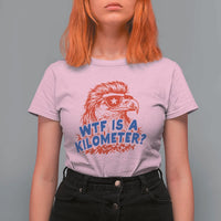 WTF Is A Kilometer Funny American Bald Eagle T Shirt For Women Patriotic 4th of July Humor
