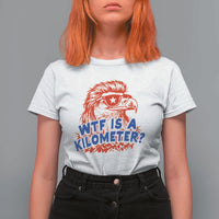 WTF Is A Kilometer Funny American Bald Eagle T Shirt For Women Patriotic 4th of July Humor