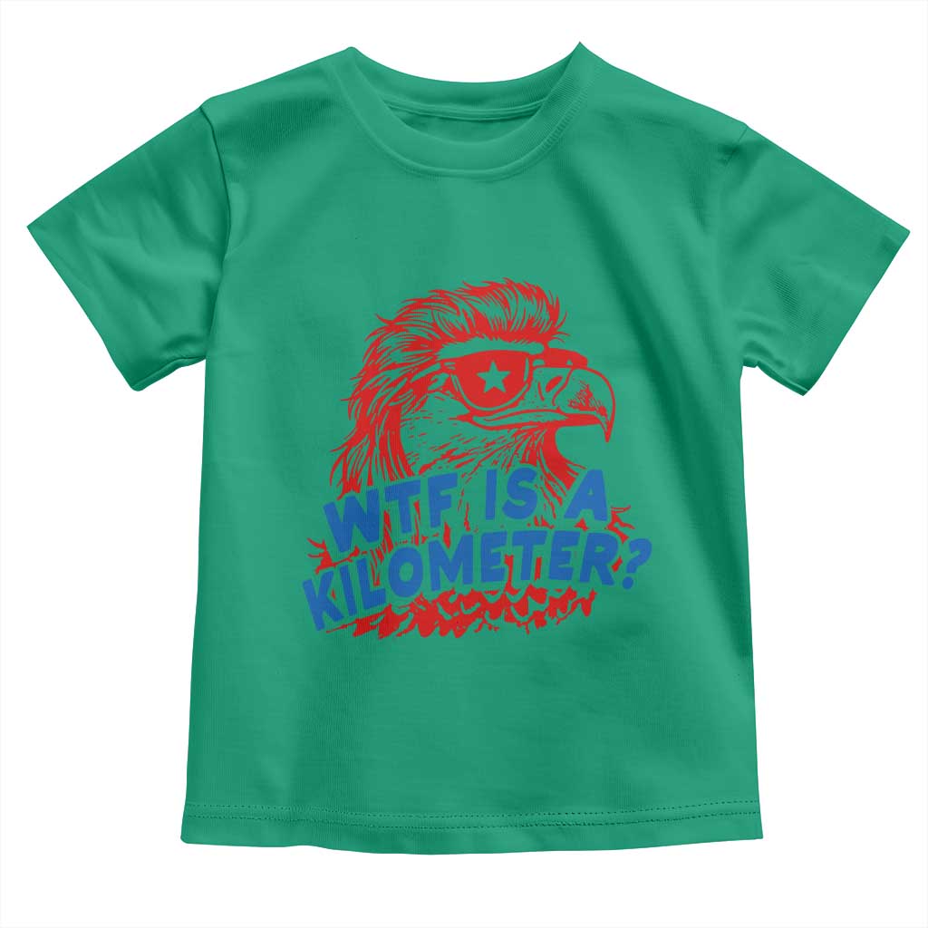 WTF Is A Kilometer Funny American Bald Eagle Toddler T Shirt Patriotic 4th of July Humor