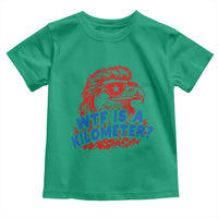WTF Is A Kilometer Funny American Bald Eagle Toddler T Shirt Patriotic 4th of July Humor
