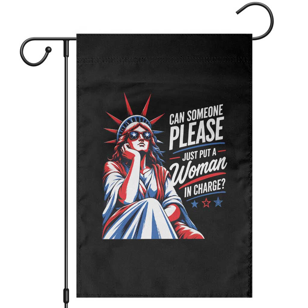 Patriotic Lady Liberty Feminist Graphic Garden Flag Can Someone Please Just Put A Woman In Charge Funny Feminism