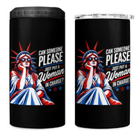 Patriotic Lady Liberty Feminist Graphic 4 in 1 Can Cooler Tumbler Can Someone Please Just Put A Woman In Charge Funny Feminism