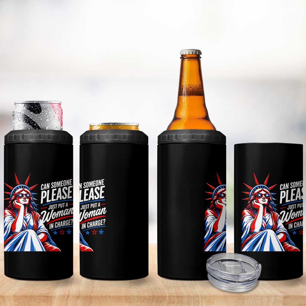 Patriotic Lady Liberty Feminist Graphic 4 in 1 Can Cooler Tumbler Can Someone Please Just Put A Woman In Charge Funny Feminism