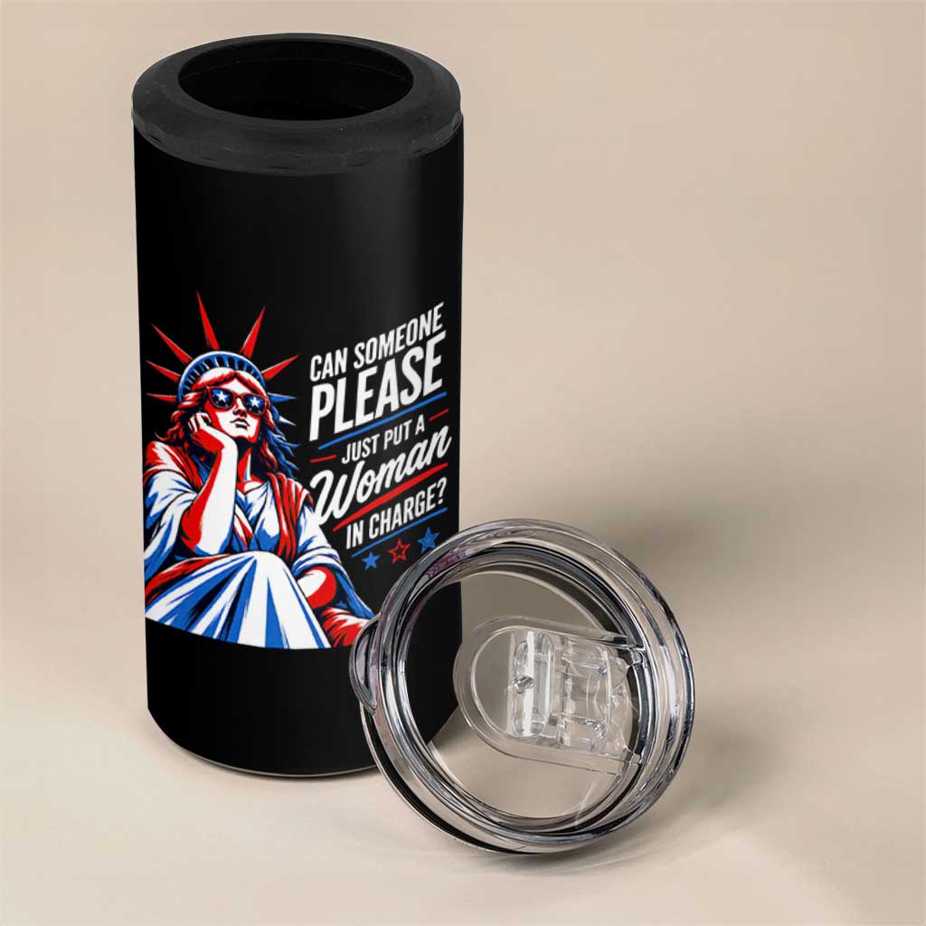 Patriotic Lady Liberty Feminist Graphic 4 in 1 Can Cooler Tumbler Can Someone Please Just Put A Woman In Charge Funny Feminism