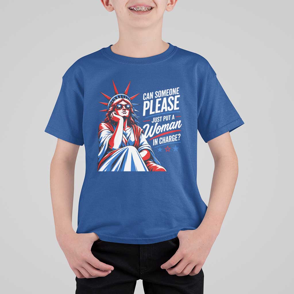 Patriotic Lady Liberty Feminist Graphic T Shirt For Kid Can Someone Please Just Put A Woman In Charge Funny Feminism