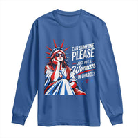 Patriotic Lady Liberty Feminist Graphic Long Sleeve Shirt Can Someone Please Just Put A Woman In Charge Funny Feminism