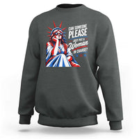 Patriotic Lady Liberty Feminist Graphic Sweatshirt Can Someone Please Just Put A Woman In Charge Funny Feminism