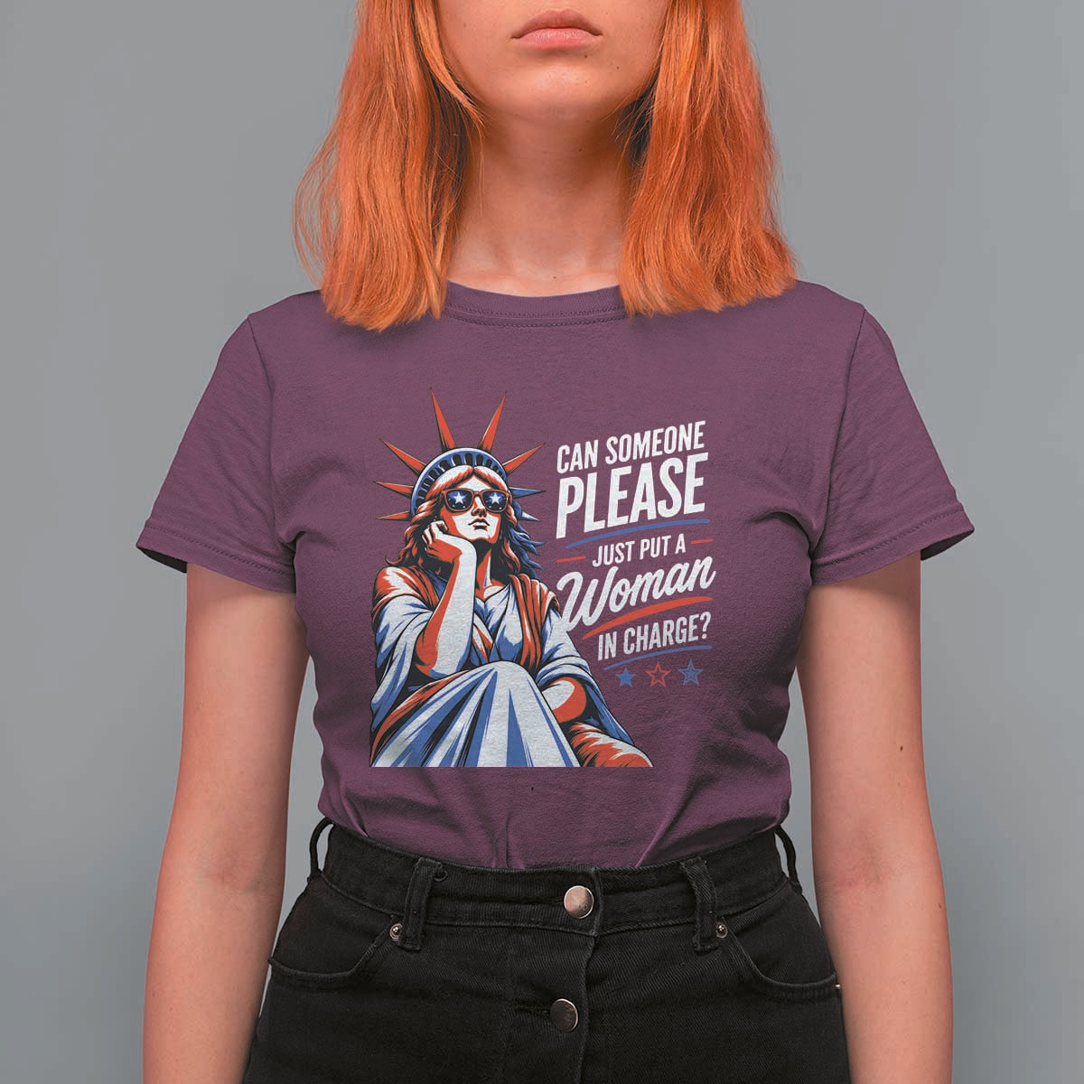 Patriotic Lady Liberty Feminist Graphic T Shirt For Women Can Someone Please Just Put A Woman In Charge Funny Feminism