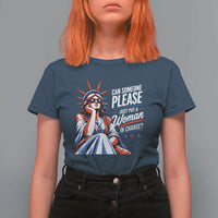 Patriotic Lady Liberty Feminist Graphic T Shirt For Women Can Someone Please Just Put A Woman In Charge Funny Feminism